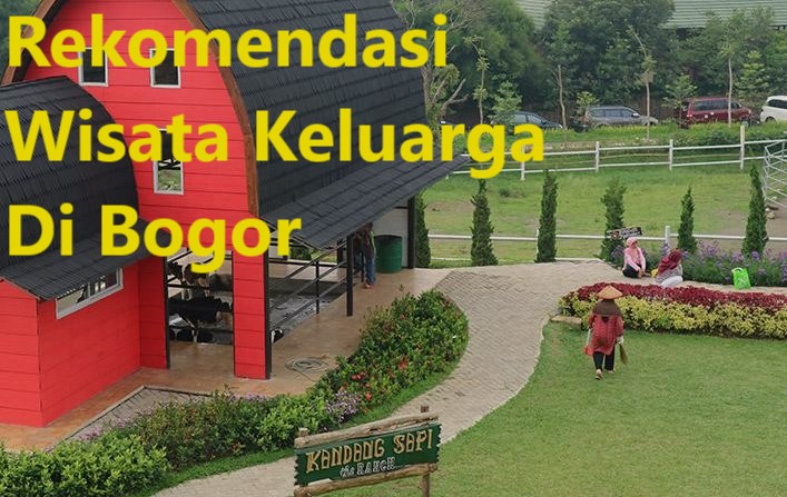Rekomendasi Wisata Keluarga Di Bogor